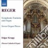 Max Reger - Symphonic Fantasia And Fugue, Seven Organ Pieces cd