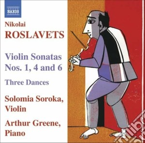 Nikolai Roslavets - Violin Sonatas Nos.1 & 4, Three Dances cd musicale di Nicolai Roslavets