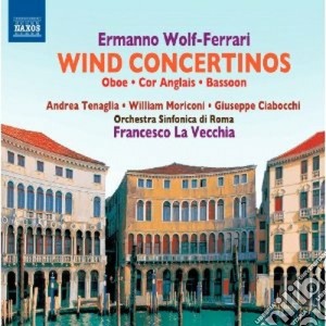 Ermanno Wolf-Ferrari - Wind Concertinos - Concertini Per Strumento A Fiato Solista E Orchestra cd musicale di Ermanno Wolf-ferrari