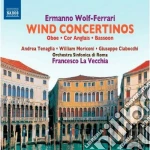 Ermanno Wolf-Ferrari - Wind Concertinos - Concertini Per Strumento A Fiato Solista E Orchestra cd