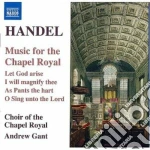 Georg Friedrich Handel - Music For The Chapel Royal cd