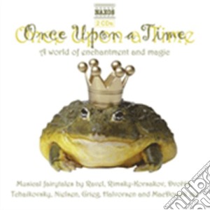 Once Upon A Time: A World Of Enchantment And Magic (2 Cd) cd musicale di Miscellanee
