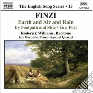 Gerald Finzi - Earth And Air And Rain Op.15, To A Poet Op.13a, By Footpath And Stile Op.2 cd musicale di Gerald Finzi