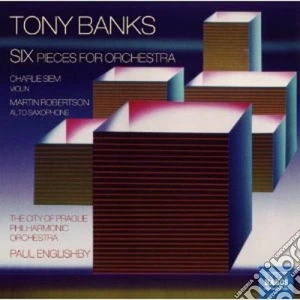 Tony Banks - Six Pieces For Orchestra cd musicale di Tony Banks