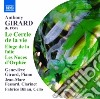 Anthony Girard - Le Cercle De La Vie, Eloge De La Folie, Les Noces D'Orphee cd