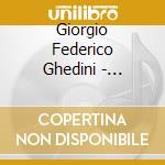 Giorgio Federico Ghedini - Architetture, Contrappunti, Marinaresca E Baccanale cd musicale di Ghedini Giorgio Federico
