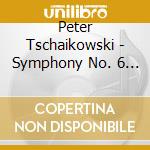 Peter Tschaikowski - Symphony No. 6 / Hamlet cd musicale