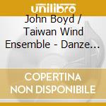John Boyd / Taiwan Wind Ensemble - Danze Armene cd