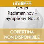 Sergei Rachmaninov - Symphony No. 3 cd musicale