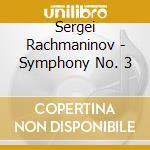 Sergei Rachmaninov - Symphony No. 3 cd
