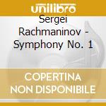 Sergei Rachmaninov - Symphony No. 1 cd musicale