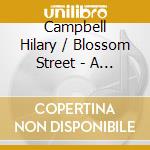 Campbell Hilary / Blossom Street - A Collection Of British Folk Songs cd