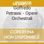 Goffredo Petrassi - Opere Orchestrali