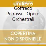 Goffredo Petrassi - Opere Orchestrali cd