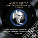Andres Segovia - American Recordings, Vol.1: Anni '50 cd