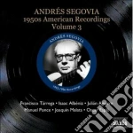 Andres Segovia - American Recordings, Vol.3: Anni '50 cd