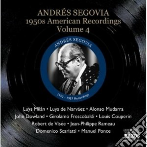 Andres Segovia - American Recordings, Vol.4: 1950 cd musicale di Andres Segovia