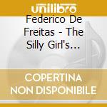 Federico De Freitas - The Silly Girl's Dance cd