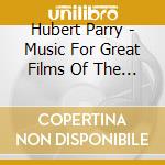 Hubert Parry - Music For Great Films Of The Silent Era, Vol.2 cd