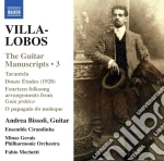 Heitor Villa-Lobos - I Manoscritti Per Chitarra: Capolavori E Opere Perdute, Vol.3 cd