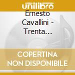 Ernesto Cavallini - Trenta Capricci Per Clarinetto Solo, Tre Duetti Per Due Clarinetti (2 Cd) cd musicale di Cavallini Ernesto