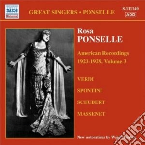 Rosa Ponselle: American Recordings Vol.3: 1923-1929 cd musicale di Rosa Ponselle