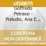 Goffredo Petrassi - Preludio, Aria E Finale Per Violoncello E Pianoforte