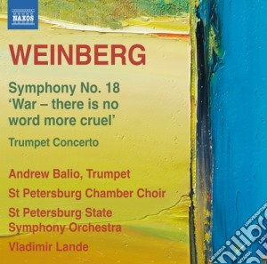 Mieczyslaw Weinberg - Symphony No.18, Trumpet Concerto cd musicale di Weinberg  Mieczyslaw