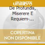De Profundis, Miserere E Requiem- Backhouse Jeremy Dir cd