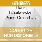 Boris Tchaikovsky - Piano Quintet, The War Suite cd
