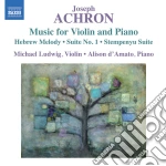 Joseph Achron - Opere Per Violino E Pianoforte cd