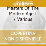 Masters Of The Modern Age I / Various cd