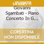 Giovanni Sgambati - Piano Concerto In G Minor cd