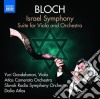 Ernest Bloch - Israel Symphony, Suite For Viola & Orchestra cd