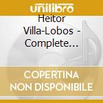 Heitor Villa-Lobos - Complete Guitar Manuscripts (3 Cd) cd musicale di Heitor Villa