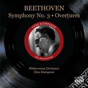 Ludwig Van Beethoven - Symphony No.3 eroica, Leonora (overture N.1 E N.3) cd musicale di Beethoven ludwig van