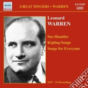 Warren Leonard - Sea Shanties, Kipling Songs, Song For Everyone cd musicale di Leonard Warren