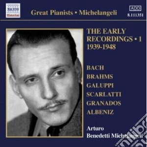 Arturo Benedetti Michelangeli: The Early Recordings Vol. 1 - 1939-1948  cd musicale di Michelange Benedetti