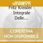 Fritz Kreisler - Integrale Delle Registrazioni, Vol.5: 1919-1924 cd