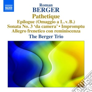 Roman Berger - Pathetique, Sonata N.3 'Da Camera', Impromptu, Epilogue cd musicale di Berger Roman
