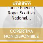 Lance Friedel / Royal Scottish National Orchestra - Great Comedy Overtures cd musicale di Miscellanee