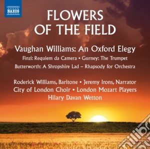 George Butterworth - Flowers Of The Field - A Shropshire Lad cd musicale di Williams Vaughan