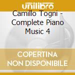 Camillo Togni - Complete Piano Music 4 cd musicale di Camillo Togni