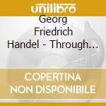 Georg Friedrich Handel - Through The Centuries vSuite In Sol Minore Hwv 432 cd