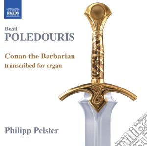Basil Poledouris - Conan The Barbarian (Trascribed For Organ) cd musicale di Poledouris Basil