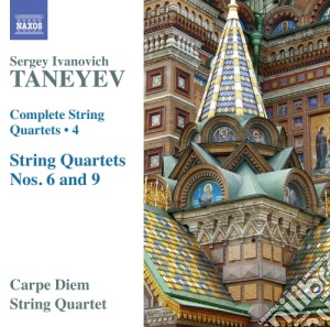 Sergei Taneyev - Quartetti Per Archi (integrale) , Vol.4: quartetto N.6 Op.19, N.9 cd musicale di Taneyev