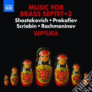Music For Brass Septet 3: Shostakovich, Prokofiev, Scriabin, Rachmaninov cd musicale di Dmitri Shostakovich