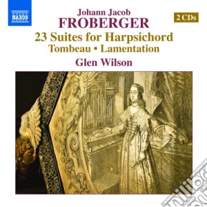 Johann Jacob Froberger - 23 Suites Per Clavicembalo (Libro Primo - Quarto), Tombeau, Lamentation (2 Cd) cd musicale di Froberger Johann Jacob