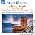 Vianna Da Motta Jose' - A Patria (sinfonia Op.13) , Ines De Castro, Chula Do Douro (orch.freitas)
