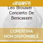 Leo Brouwer - Concierto De Benicassim cd